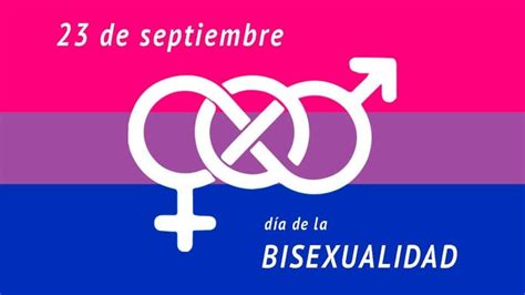 Día Internacional De La Bisexualidad Por Esto Se Celebra Hoy