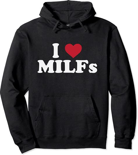 funny i love milfs i heart milfs pullover hoodie clothing