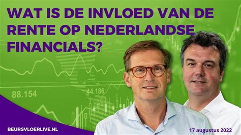wat  de invloed van de rente op nederlandse financials youtube