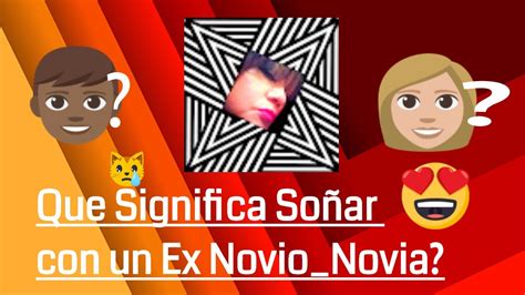 que significa sonar con un ex novio novia ex pareja