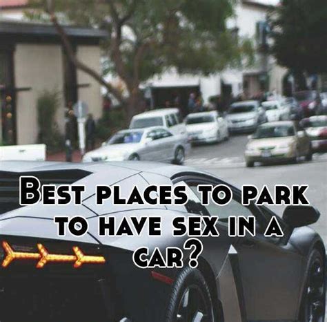 Best Places For Car Sex