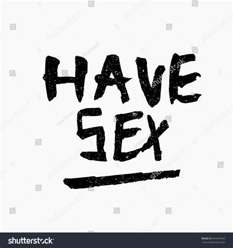 have sex quote ink hand lettering stock vector royalty free 664447033