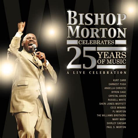 ‎bishop Morton Celebrates 25 Years Of Music Album By Bishop Paul S