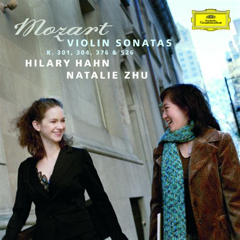 Mozart Violin Sonatas K 301 304 376 And 526 Hilary Hahn Qobuz