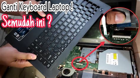 mengganti keyboard laptop  rusak gak usah bawa  tempat