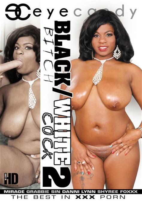 Black Bitch White Cock 2 Eye Candy Unlimited Streaming