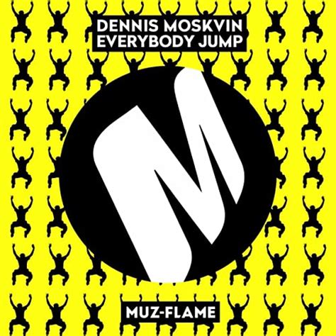 Everybody Jump Von Dennis Moskvin Bei Amazon Music Amazon De