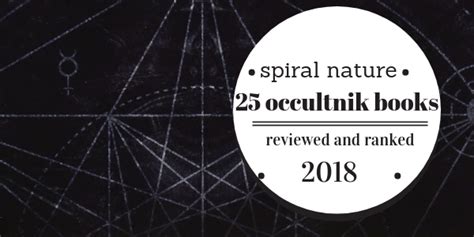 25 occultnik books reviewed and ranked from 2018 spiral nature magazine