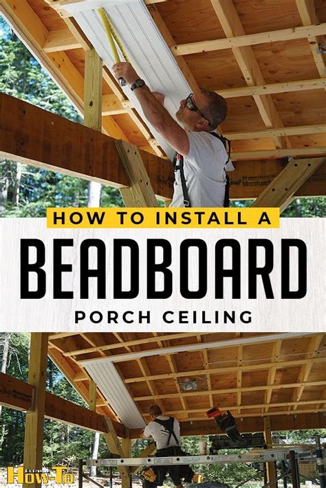 Install A Beadboard Porch Ceiling Extreme How To – Artofit