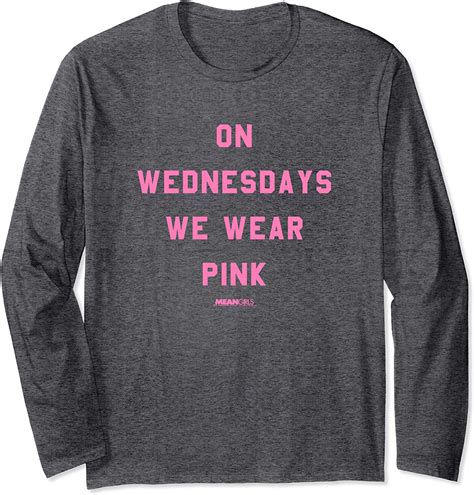 Mean Girls On Wednesdays We Wear Pink C5 Long Sleeve T Shirt Amazon