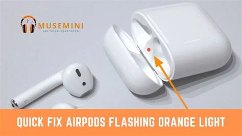 quick fix airpods flashing orange light   minutes
