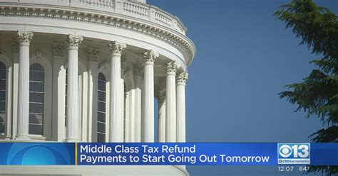californias middle class tax refund payments  start