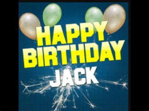 happy birthday jack youtube