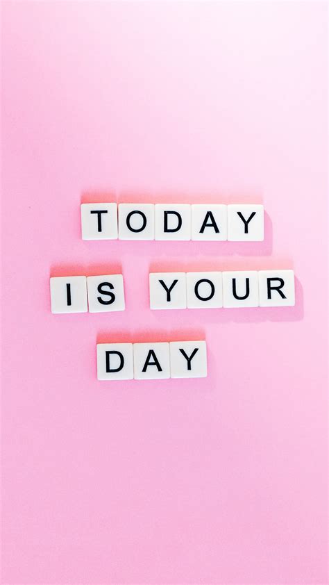 today   day  wallpaper pink background letters