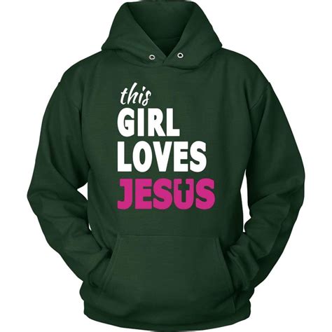 this girl loves jesus christian hoodie christian hoodies hoodies