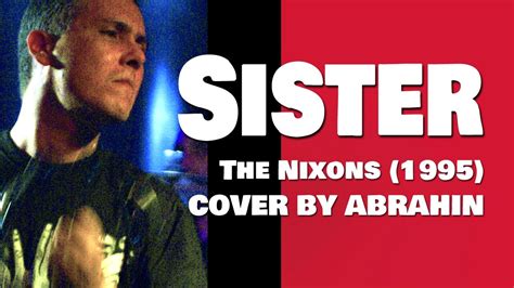 Sister The Nixons Cover By Abrahin Youtube