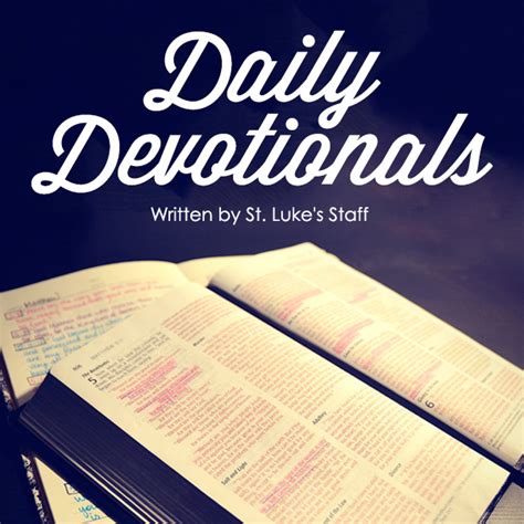 daily devotional st luke s daily devotional devotion series