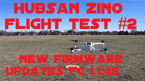 hubsan zino  firmware flight test  youtube