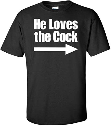he loves the cock graphic t shirt