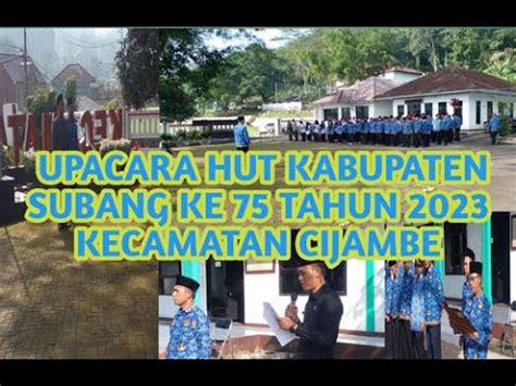 upacara hut kabupaten subang     kecamatan cijambe youtube