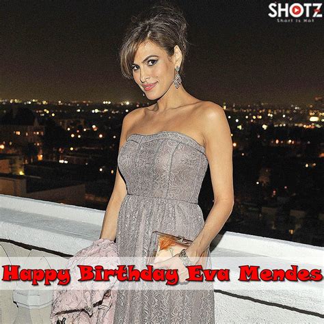 happybirthday‬ ‪ ‎evamendes‬ birthday wishes to hollywood actress eva