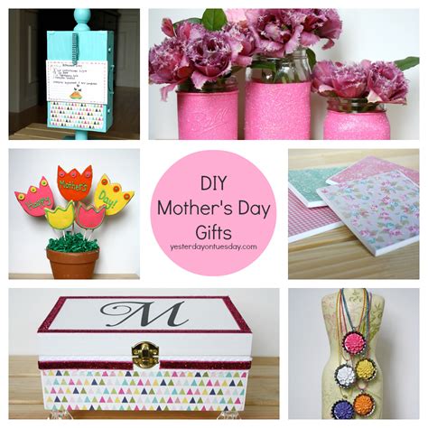 diy mothers day gifts yesterday  tuesday