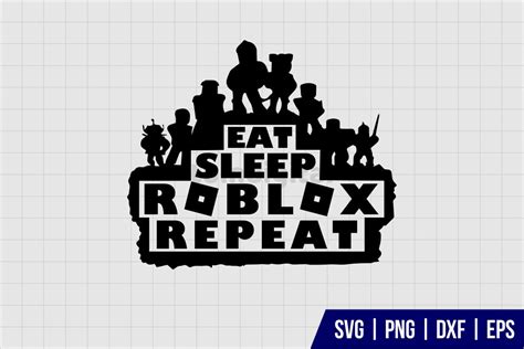 Eat Sleep Roblox Repeat Shirt Svg Gravectory