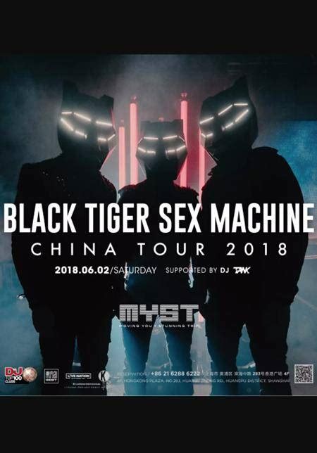 Buy Black Tiger Sex Machine Myst Music Tickets In Shanghai