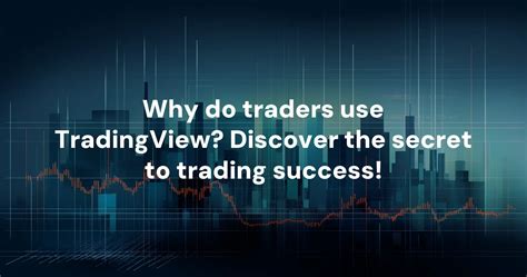traders  tradingview discover  secret  trading success