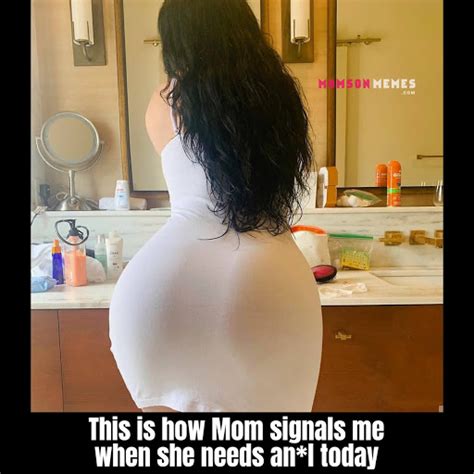 Signal For Anal Incest Mom Memes And Captions