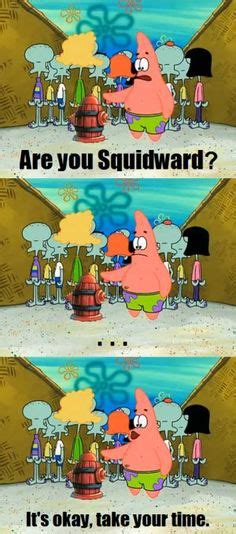 when patrick was on a tight schedule of stupidity quotes pinterest spongebob funny and