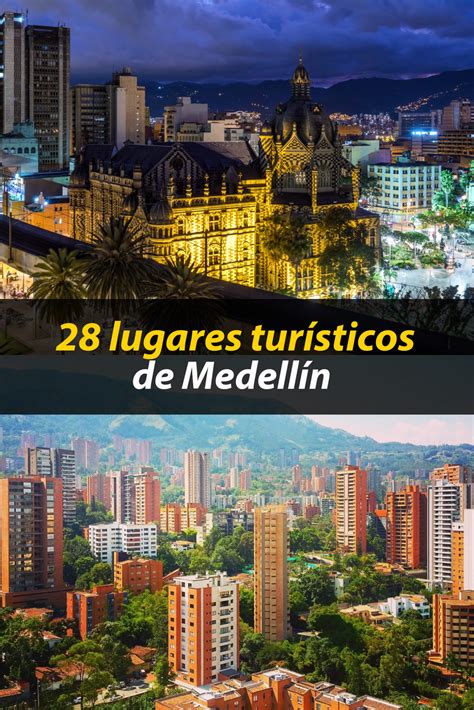 28 Lugares Turísticos De Medellín Que Tienes Que Visitar