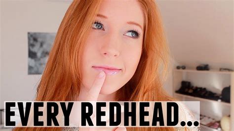 8 Things All Redheads Say Youtube