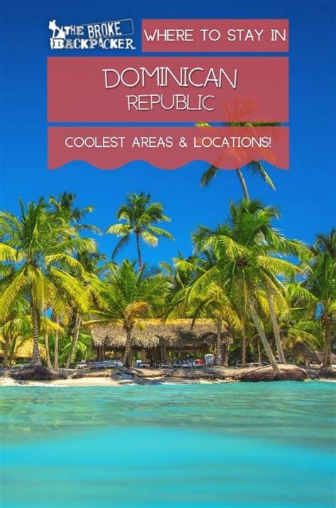 Where To Stay In Dominican Republic The Best Areas In 2024