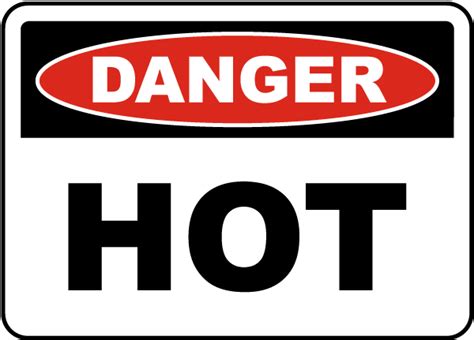 danger hot sign   safetysigncom