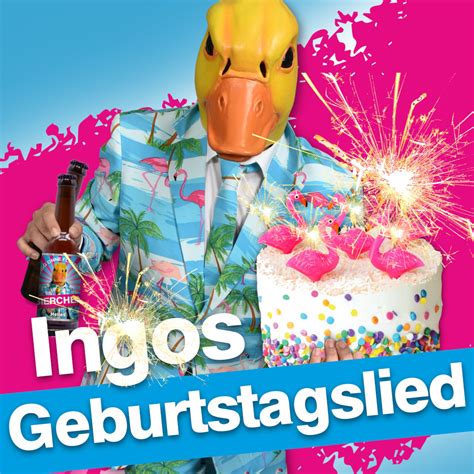 ingo ohne flamingo geburtstagslied mhr myhitradio
