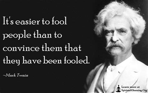 easier  fool people   convince