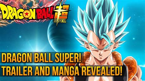 Dragon Ball Super Trailer Video New Dbz Series Goku S Next Adventure