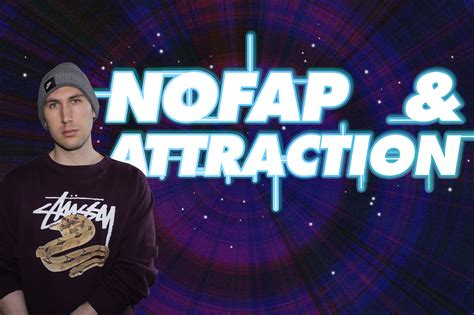 Nofap And Attraction