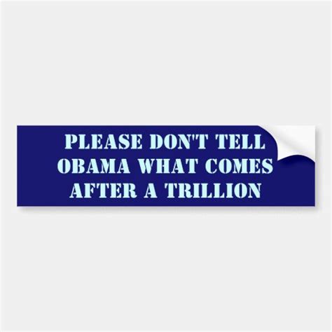 Please Don T Tell Obama Bumpersticker Bumper Sticker Zazzle