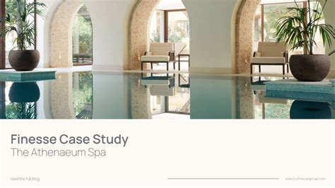 finesse case study  athenaeum spa finesse group