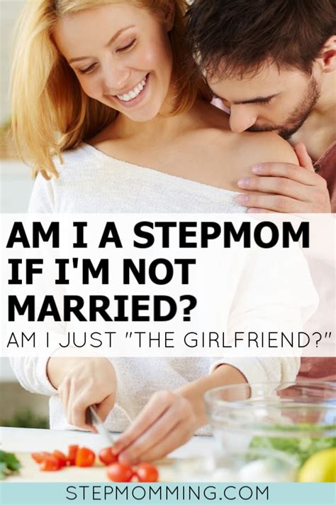 Am I A Stepmom If Im Not Married – Stepmomming Blog In 2020 Step