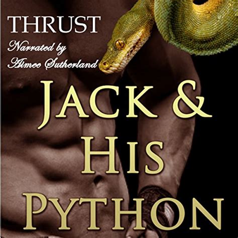 Jp Jack And His Python Audible Audio Edition Thrust Aimee