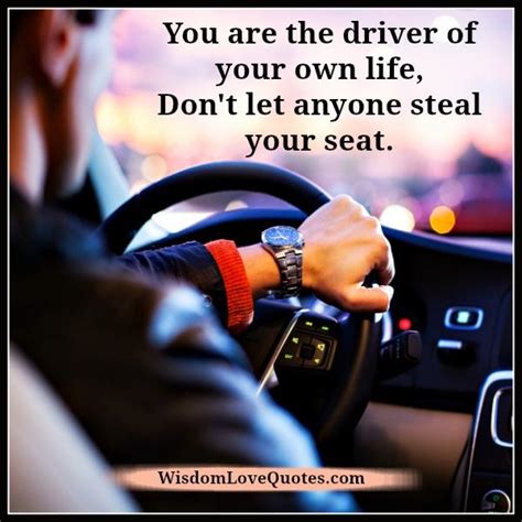 driver    life wisdom love quotes