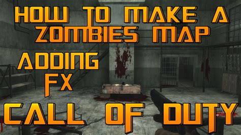 custom zombies map adding fx part  youtube
