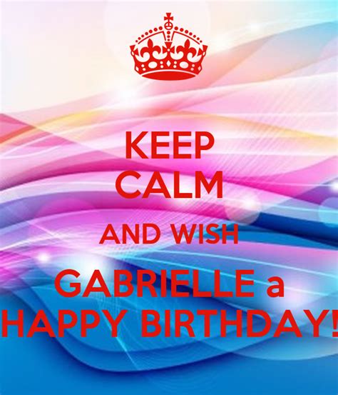 calm   gabrielle  happy birthday  calm  carry