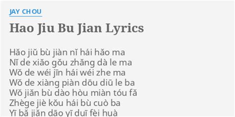 Hao Jiu Bu Jian Lyrics By Jay Chou Hǎo Jiǔ Bù Jiàn