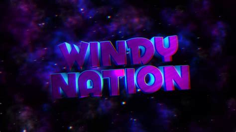 intro dlya windy nation youtube