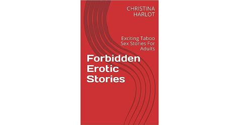 forbidden erotic stories exciting taboo sex stories for adults by