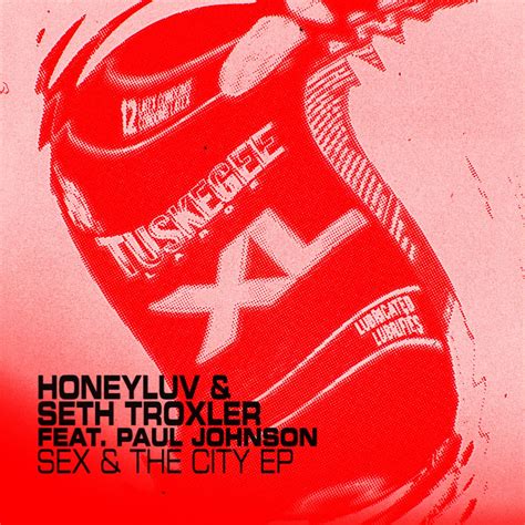 ‎sex and the city ep feat paul johnson by honeyluv and seth troxler on